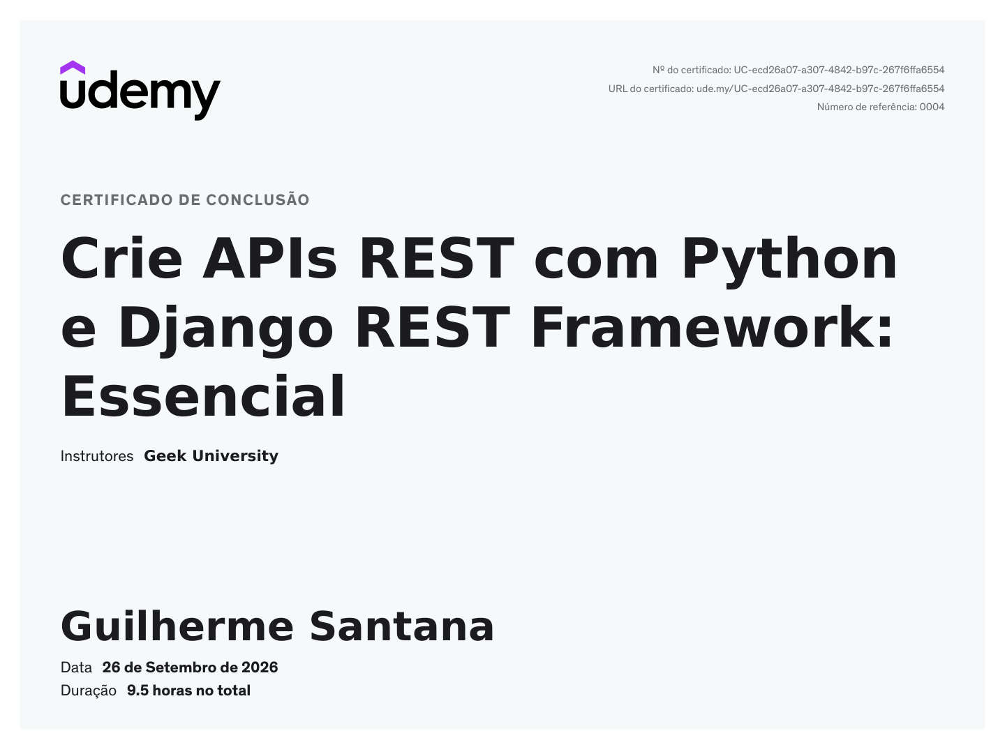 CRIE APIS REST COM PYTHON E DJANGO REST FRAMEWORK: ESSENCIAL — UDEMY · GEEK UNIVERSITY